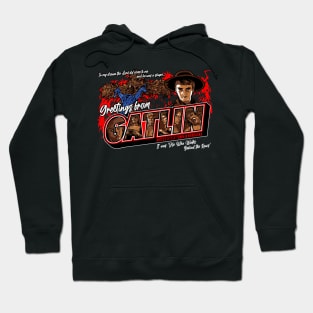 Greetings From Gatlin Hoodie